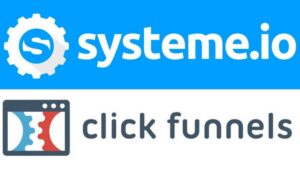 Systeme.io vs ClickFunnels : comment choisir