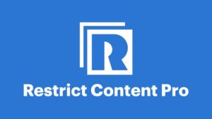 Tutoriel Restrict Content Pro : installation et configuration complète